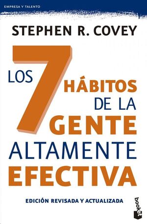 7 HABITOS DE LA GENTE ALTAMENTE EFECTIVA ED REVISADA,LOS