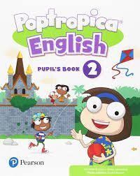 POPTROPICA ENGLISH 2, PUPIL